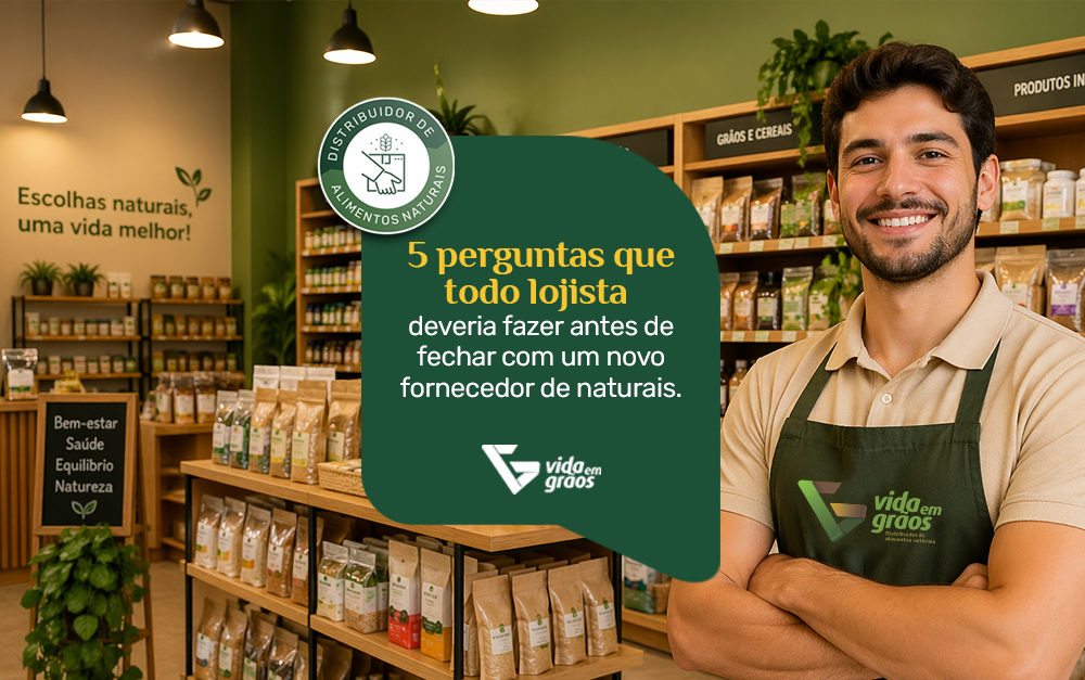 Dono de loja satisfeito com seu novo fornecedor: a Vida em Grãos.