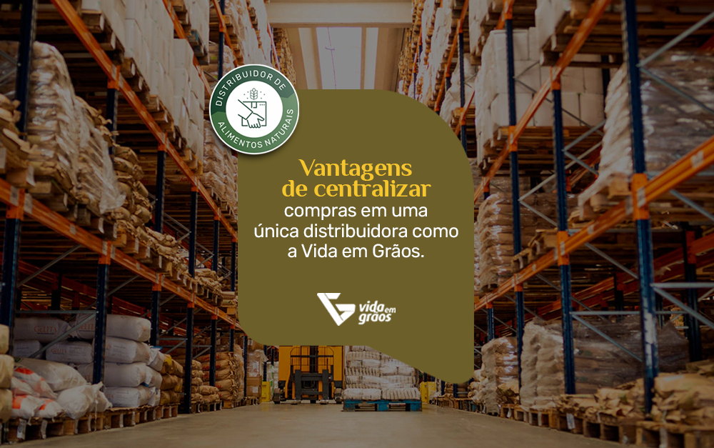 Imagem de uma loja de produtos naturais que centraliza as suas compras em uma única distribuidora: a Vida em Grãos.